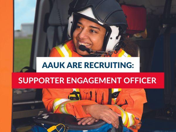 AAUK are recruiting for a Supporter Engagement Officer - Air Ambulances UK