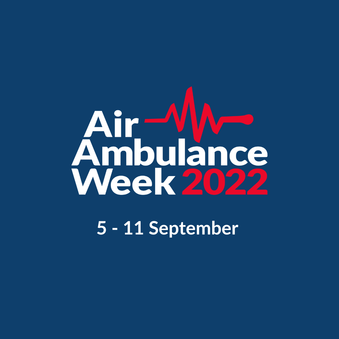 Air Ambulance Week 2022 - Critical Moments Lifesaving Difference
